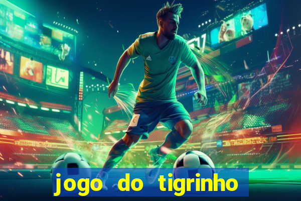 jogo do tigrinho apk dinheiro infinito